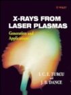 X-Rays From Laser Plasmas : Generation and Applications - Book