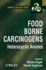 Food Borne Carcinogens : Heterocyclic Amines - Book