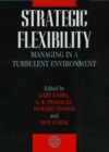 Strategic Flexibility : Managing in a Turbulent Environment - Book