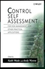Control Self Assessment : For Risk Management and Other Practical Applications - Book