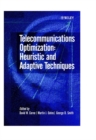 Telecommunications Optimization : Heuristic and Adaptive Techniques - Book