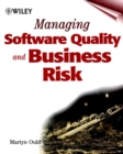 Managing Software Quality and Business Risk - Book