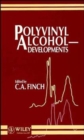 Polyvinyl Alcohol--Developments - Book