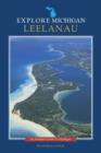 Explore Michigan : Leelanau - Book