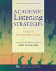 Academic Listening Strategies : A Guide to Understanding Lectures - Book