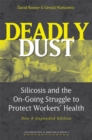 Deadly Dust : Silicosis and the On-going Struggle to Protect Workers' Health - Book
