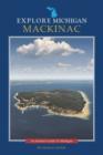 Explore Michigan : Mackinac - Book