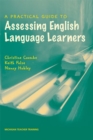 A Practical Guide to Assessing English Language Learners - Book