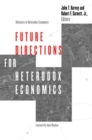 Future Directions for Heterodox Economics - Book