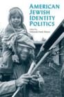 American Jewish Identity Politics - Book