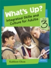 What's Up? Bk. 3 : Integrated Skills and Culture for Adults - Book