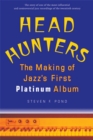 Head Hunters : The Making of Jazz's First Platinum Album - Book