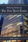 Making News at The New York Times - Book
