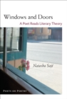 Windows and Doors : A Poet Reads Literary Theory - Book