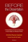 Before the Dissertation : A Textual Mentor for Doctoral Students at Early Stages of a Research Project - Book