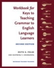 Workbook for Keys to Teaching Grammar to English Language Learners - Book
