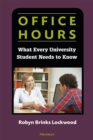 Office Hours : What Every University Student Needs to Know - Book