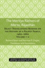 The Mertiyo Rathors of Merto, Rajasthan : Select Translations Bearing on the History of a Rajput Family, 1462-1660, Volumes 1-2 - Book