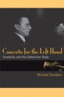 Concerto for the Left Hand : Disability and the Defamiliar Body - Book