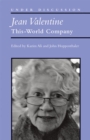 Jean Valentine : This-World Company - Book