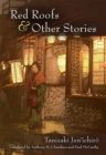 Red Roofs and Other Stories : Tanizaki Jun’ichir? - Book
