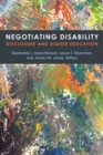 Negotiating Disability : Disclosure and Higher Education - Book