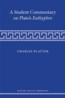 A Student Commentary on Plato's Euthyphro - Book