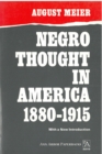 Negro Thought in America, 1880-1915 : Racial Ideologies in the Age of Booker T.Washington - Book