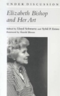 Elizabeth Bishop and Her Art - Book
