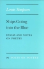 Ships Going into the Blue : Essays and Notes on Poetry - Book