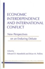 Economic Interdependence and International Conflict : New Perspectives on an Enduring Debate - Book