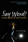 Say Word! : Voices from Hip Hop Theater - Book