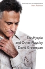 The Myopia and Other Plays by David Greenspan - Book