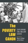The Poverty Law Canon : Exploring the Major Cases - Book