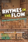 Rhymes in the Flow : How Rappers Flip the Beat - Book