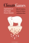 Climate Games : Experiments on How People Prevent Disaster - Book