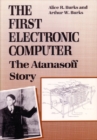 The First Electronic Computer : The Atanasoff Story - Book
