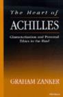 Heart of Achilles : Characterization and Personal Ethics in the Iliad - Book
