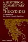 A Historical Commentary on Thucydides : A Companion to Rex Warner's Penguin Translation - Book