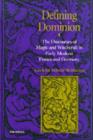 Defining Dominion : The Discourses of Magic and Witchcraft in Early Modern France and Germany - Book