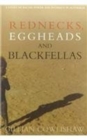 Rednecks, Eggheads, and Blackfellas : A Study of Racial Power and Intimacy in Australia - Book