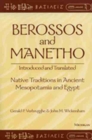 Berossos and Manetho: Introduced and Translated : Native Traditions in Ancient Mesopotamia and Egypt - Book