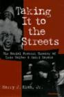 Taking it to the Streets : The Social Protest Theater of Luis Valdez and Amiri Baraka - Book