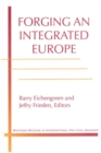 Forging an Integrated Europe : The Challenges Ahead - Book