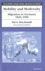 Mobility and Modernity : Migration in Germany, 1820-1989 - Book