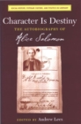 Character is Destiny : The Autobiography of Alice Salomon - Book