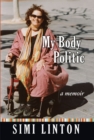 My Body Politic : A Memoir - Book