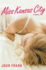 Miss Kansas City : A Novel - Book