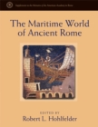 The Maritime World of Ancient Rome - Book