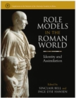 Role Models in the Roman World : Identity and Assimilation - Book